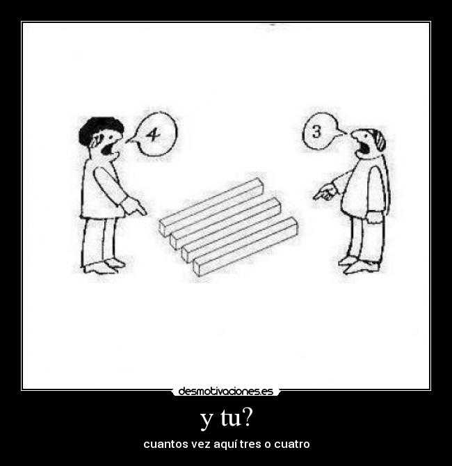 y tu? -