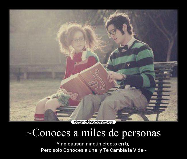 ~Conoces a miles de personas -