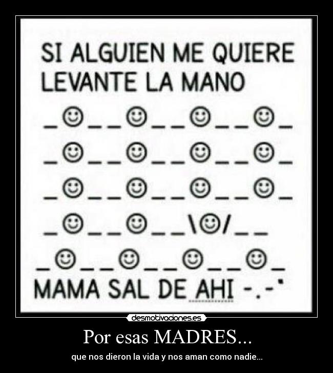 Por esas MADRES... -