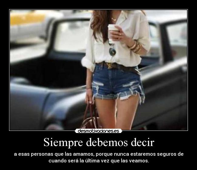 Siempre debemos decir -