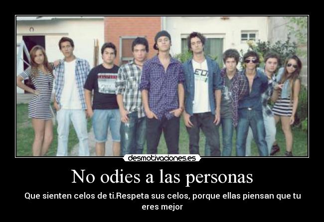 No odies a las personas - 