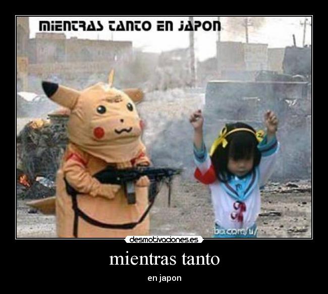mientras tanto - en japon