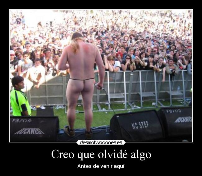 Creo que olvidé algo - Antes de venir aquí