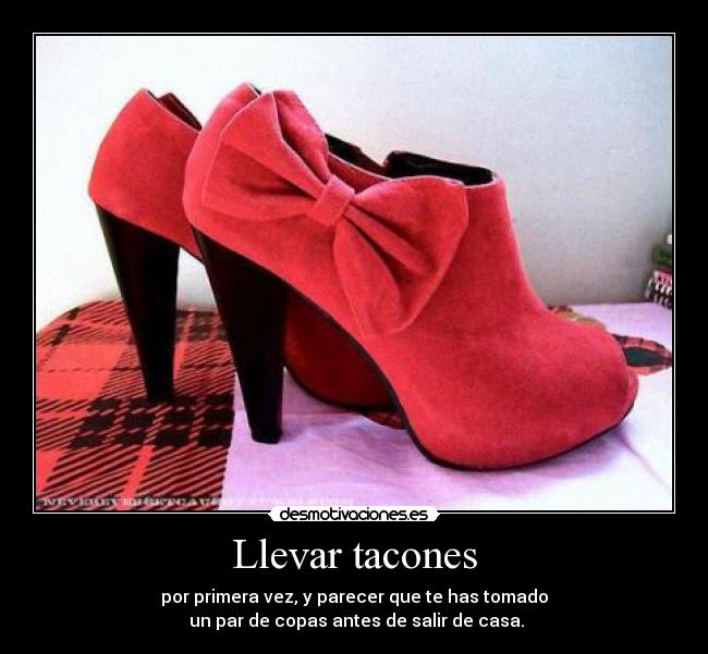 Llevar tacones - 