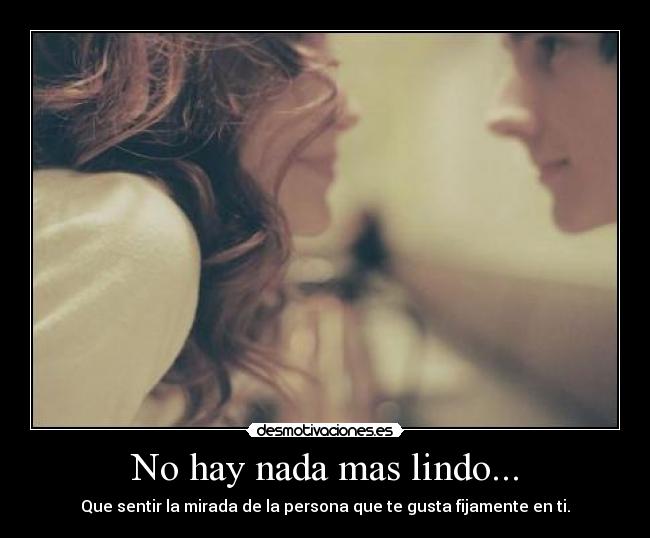 No hay nada mas lindo... - 