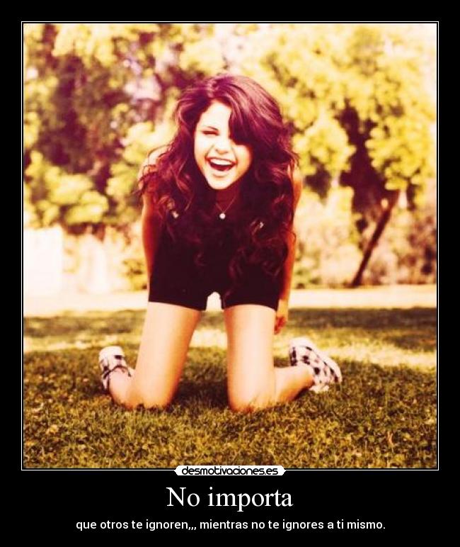 No importa -