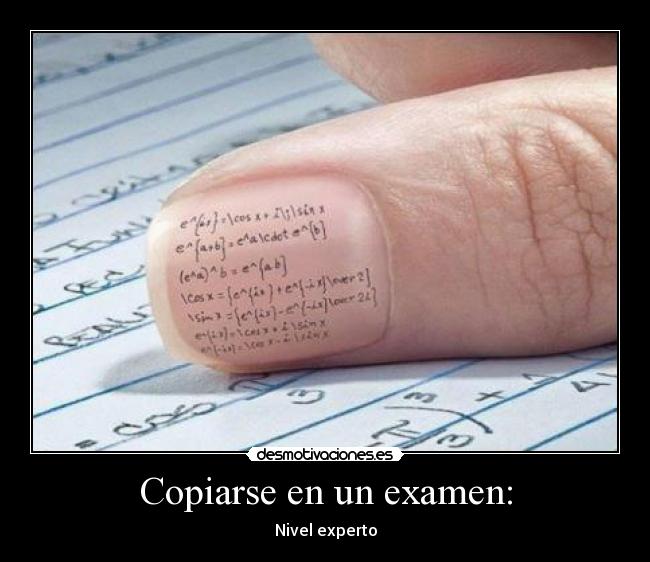 Copiarse en un examen: - Nivel experto