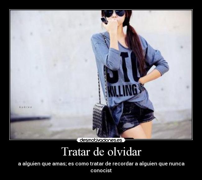 Tratar de olvidar -