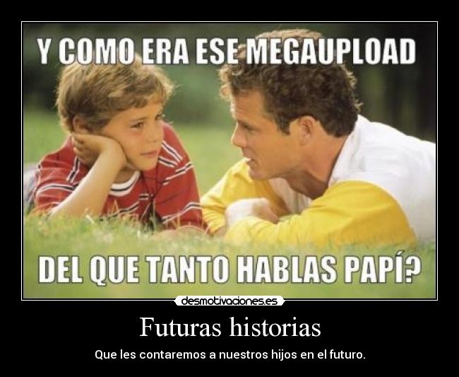 Futuras historias - Que les contaremos a nuestros hijos en el futuro.