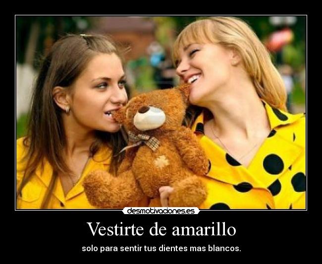 Vestirte de amarillo - 