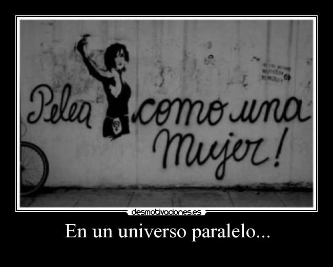 En un universo paralelo... - 