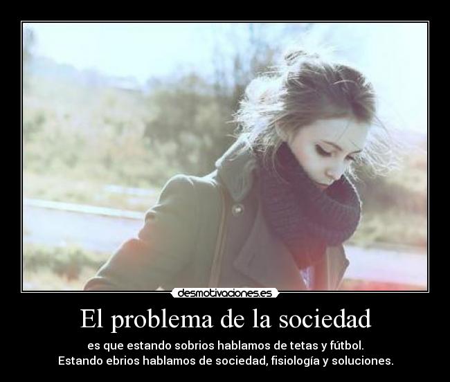 El problema de la sociedad -