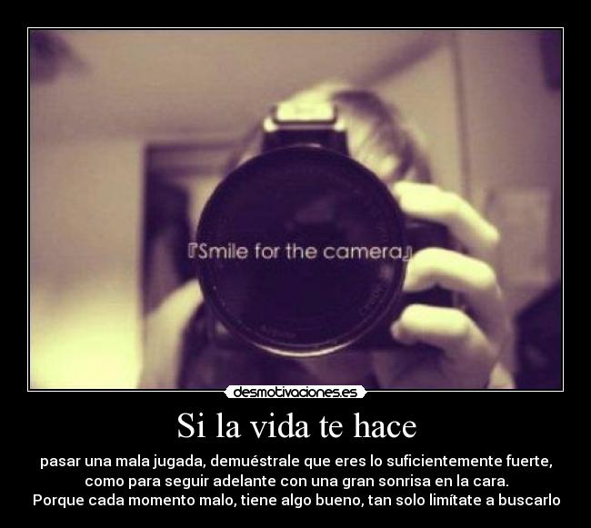 Si la vida te hace -