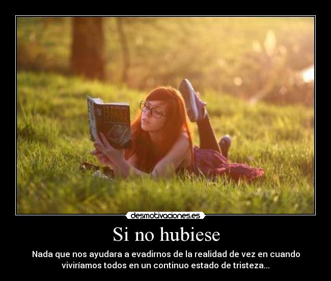 Si no hubiese -