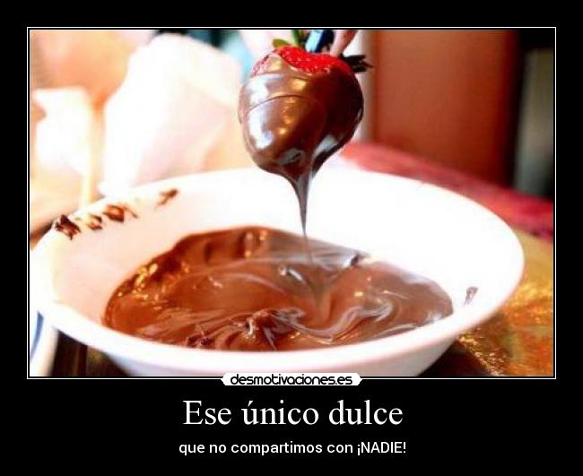 carteles dulce desmotivaciones