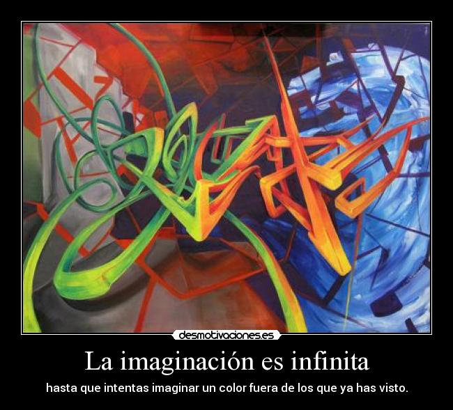 La imaginación es infinita - hasta que intentas imaginar un color fuera de los que ya has visto.