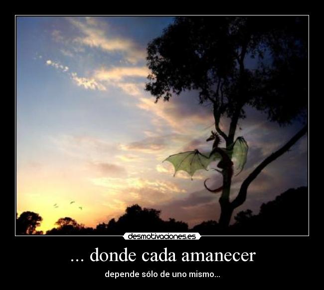 ... donde cada amanecer -