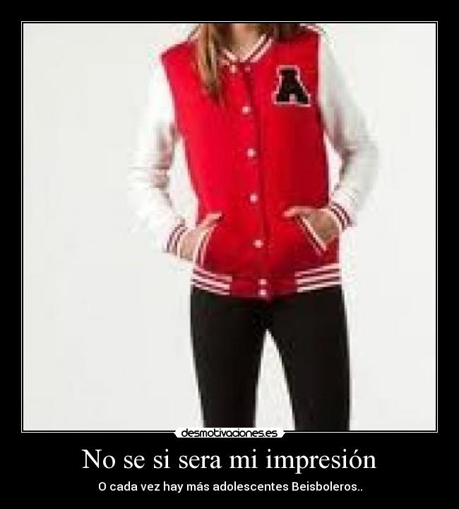 No se si sera mi impresión -