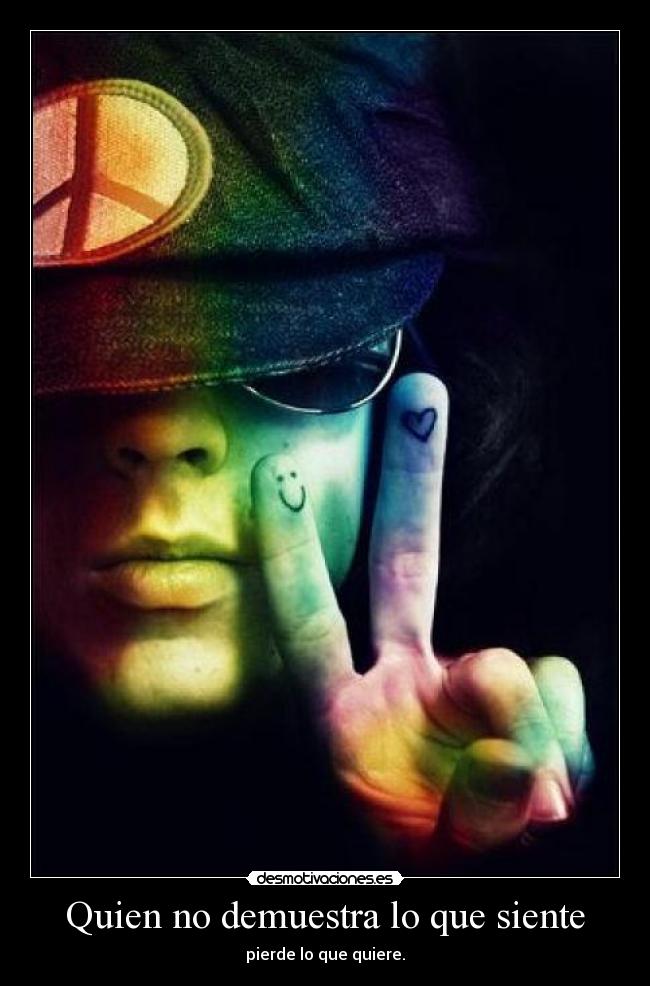 Quien no demuestra lo que siente -