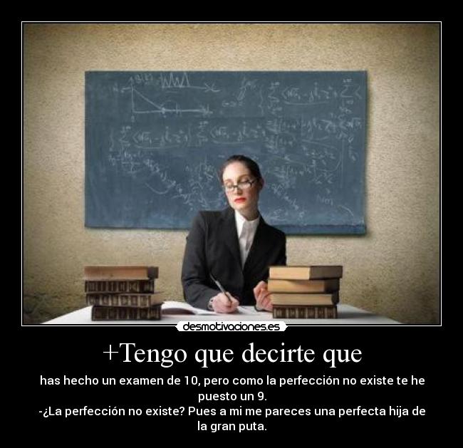 +Tengo que decirte que - 