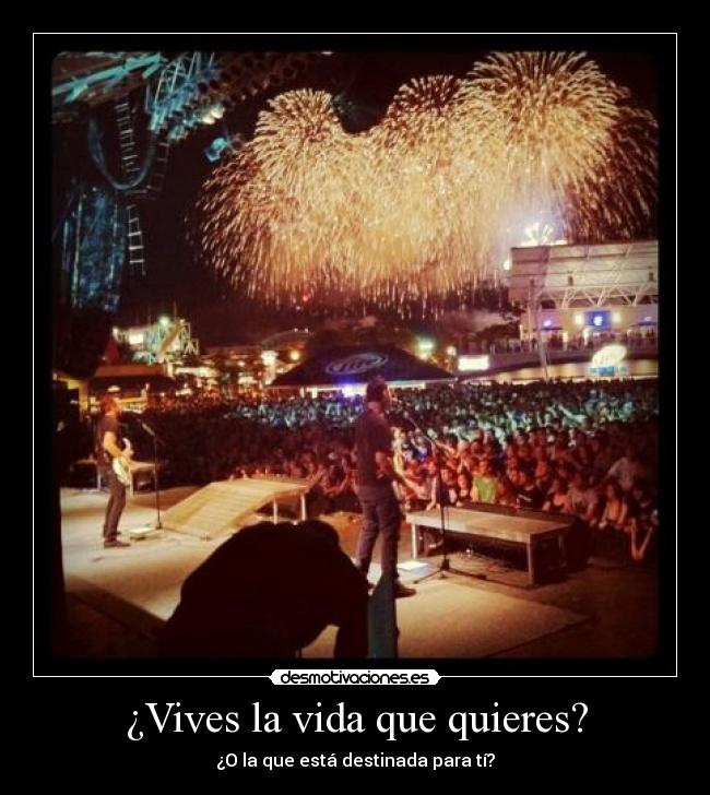 ¿Vives la vida que quieres? -