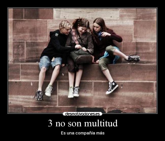 Tres No Son Multitud