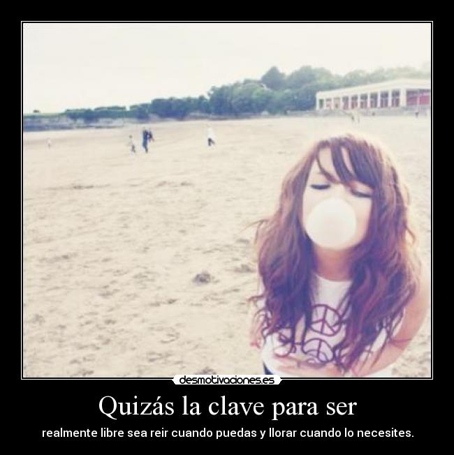 Quizás la clave para ser - 