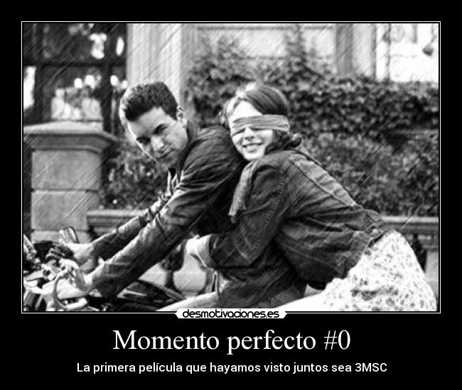 Momento perfecto #0 -