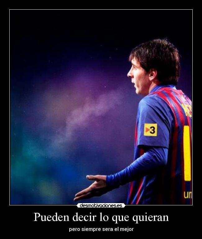 Pueden decir lo que quieran -