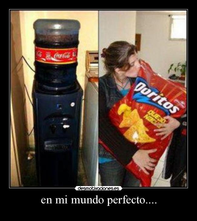 en mi mundo perfecto.... - 