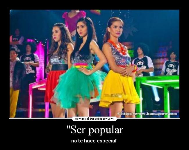 Ser popular - no te hace especial