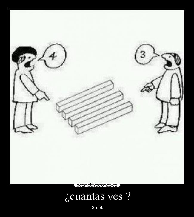 ¿cuantas ves ? - 3 ó 4