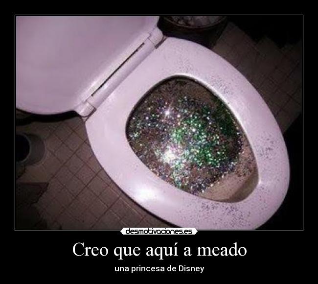 Creo que aquí a meado - una princesa de Disney