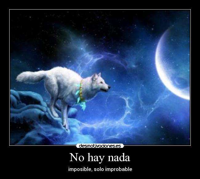 carteles lobo salto saltar luna imposible solo improbable desmotivaciones