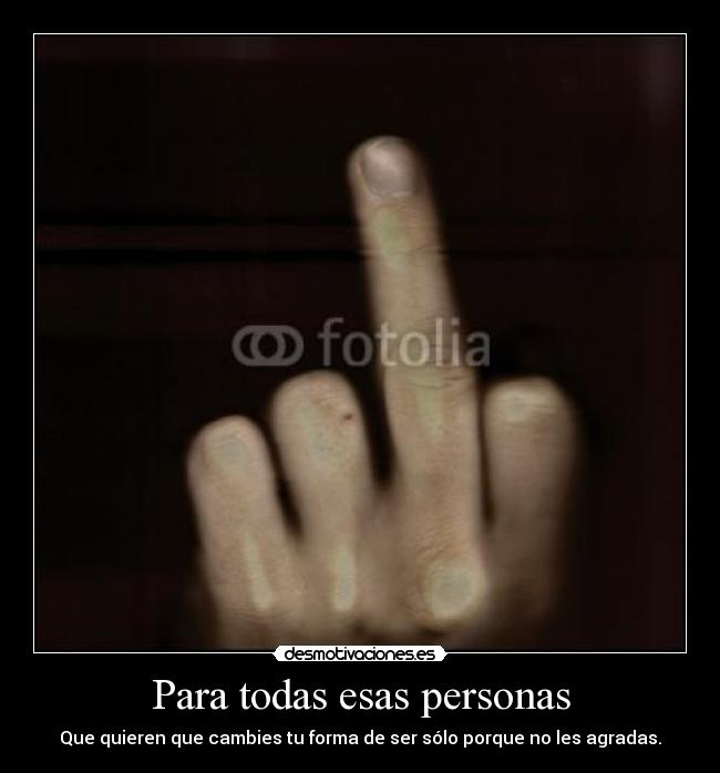 Para todas esas personas -