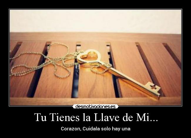 Tu Tienes la Llave de Mi... - 