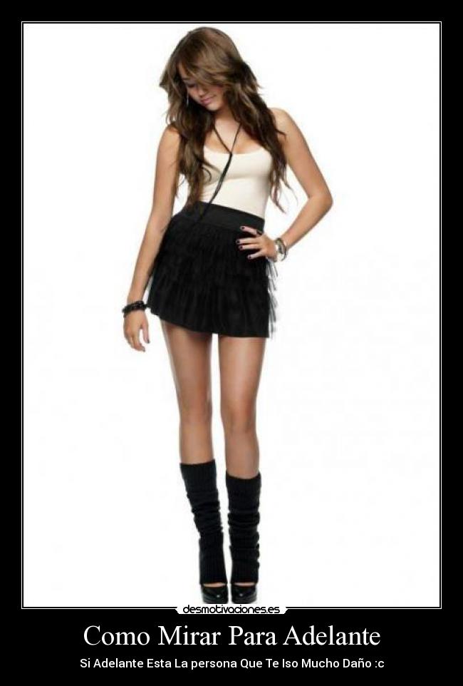 Como Mirar Para Adelante - Si Adelante Esta La persona Que Te Iso Mucho Daño :c
