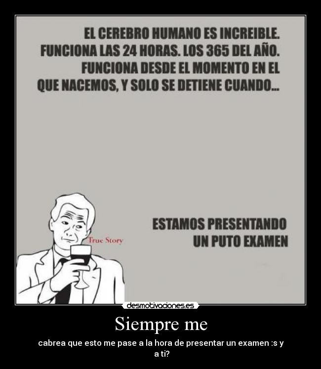 Siempre me - cabrea que esto me pase a la hora de presentar un examen :s y
a ti?