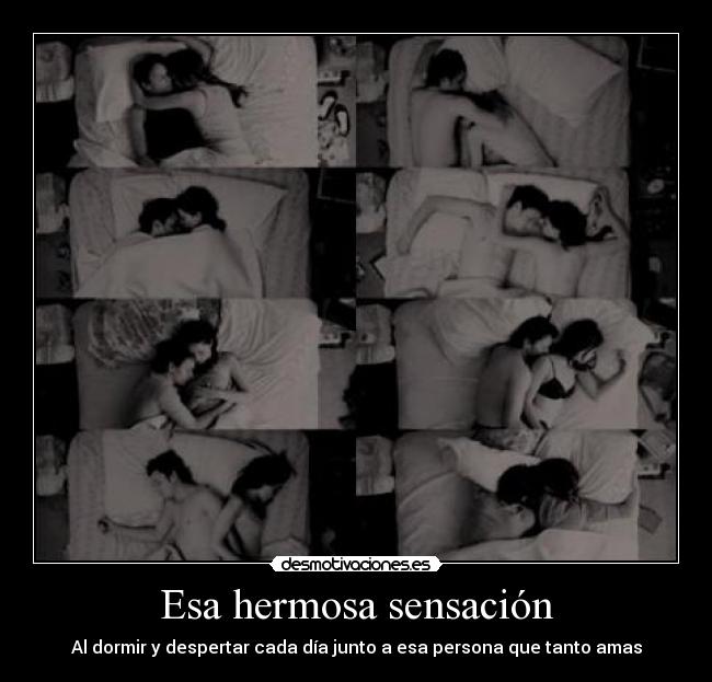 Esa hermosa sensación -