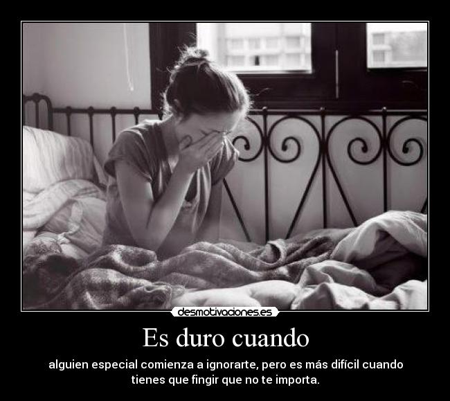 Es duro cuando -