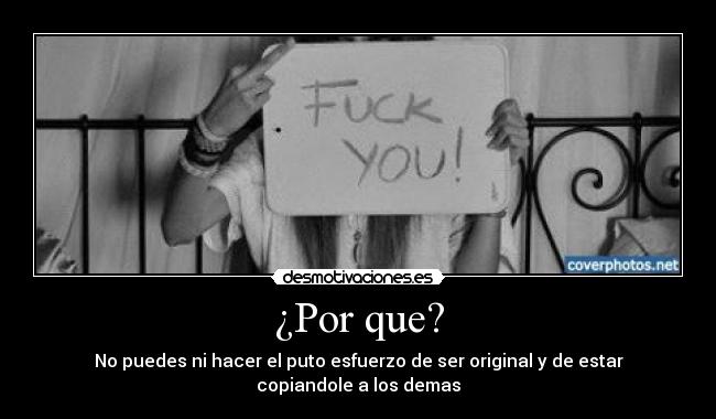 ¿Por que? -