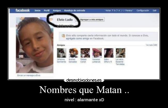 Nombres que Matan .. - nivel : alarmante xD