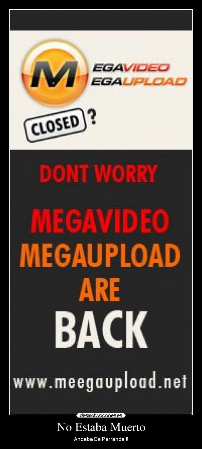 No Estaba Muerto - Andaba De Parranda !!