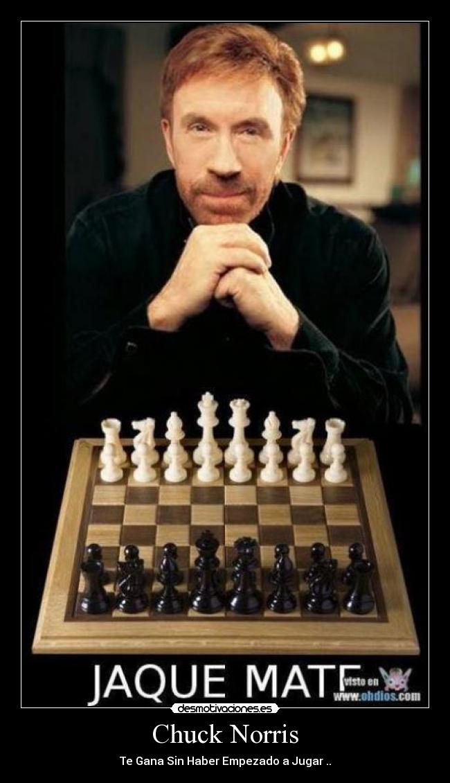 Chuck Norris - Te Gana Sin Haber Empezado a Jugar ..