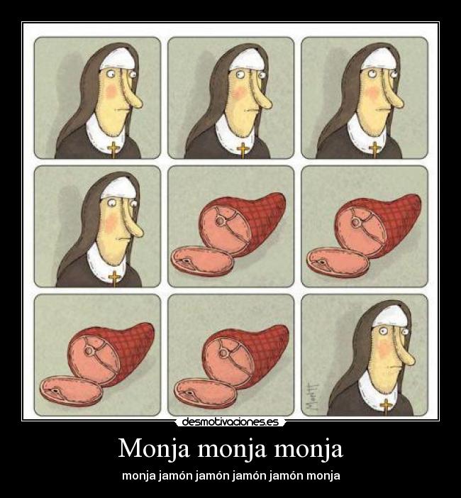 carteles monja jamon desmotivaciones