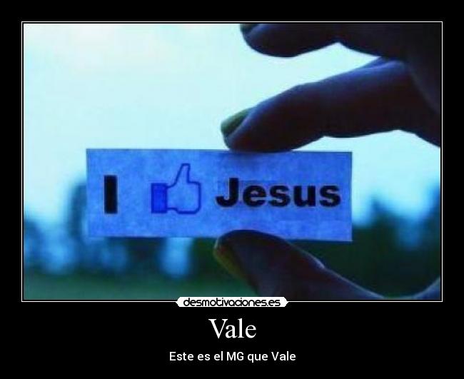 Vale - Este es el MG que Vale