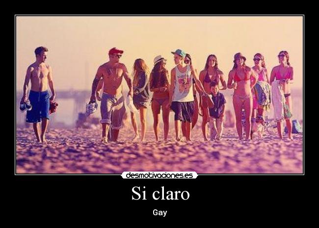 Si claro - Gay