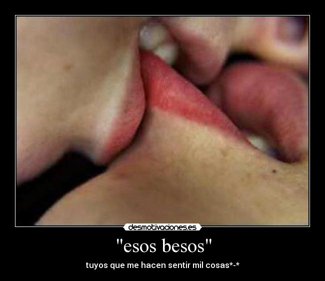 esos besos -