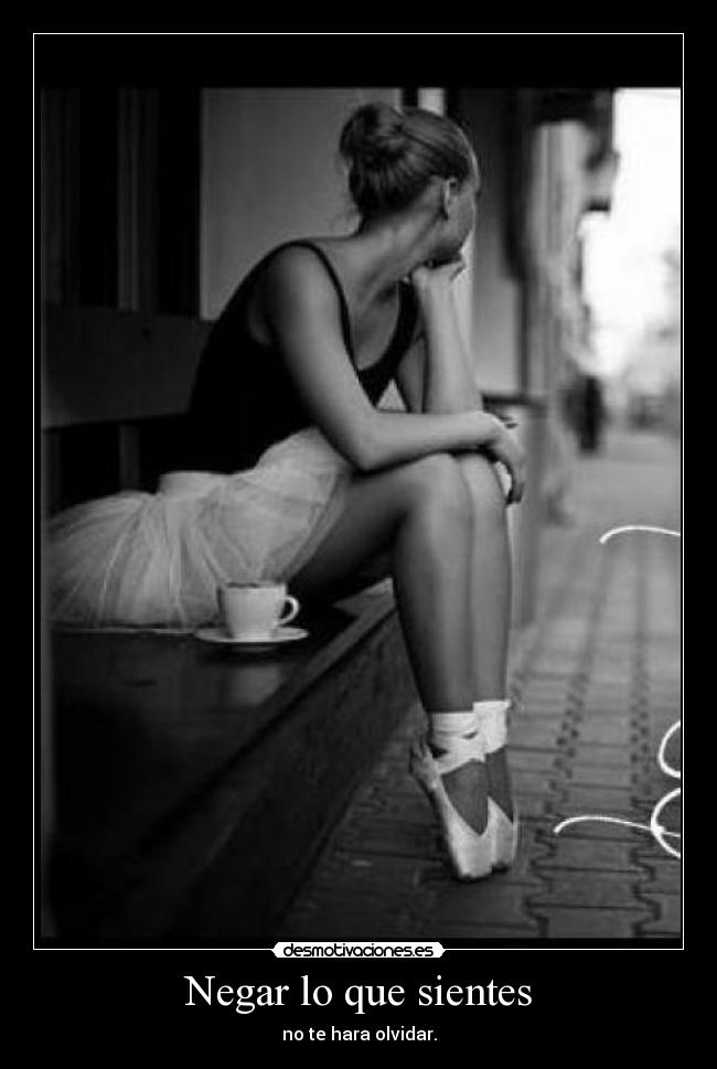 Negar lo que sientes -