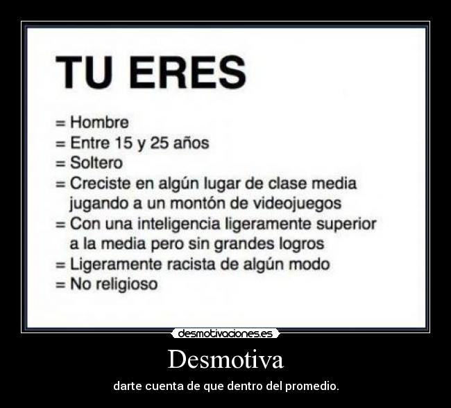 carteles todos los hombres bueno solo promedio desmotivaciones